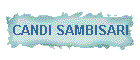 CANDI SAMBISARI